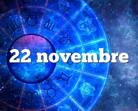 horoscope 22 novembre 2022